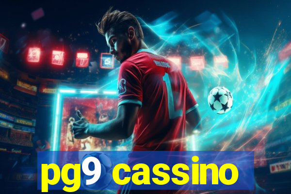pg9 cassino